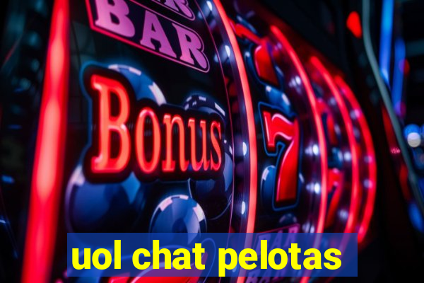 uol chat pelotas